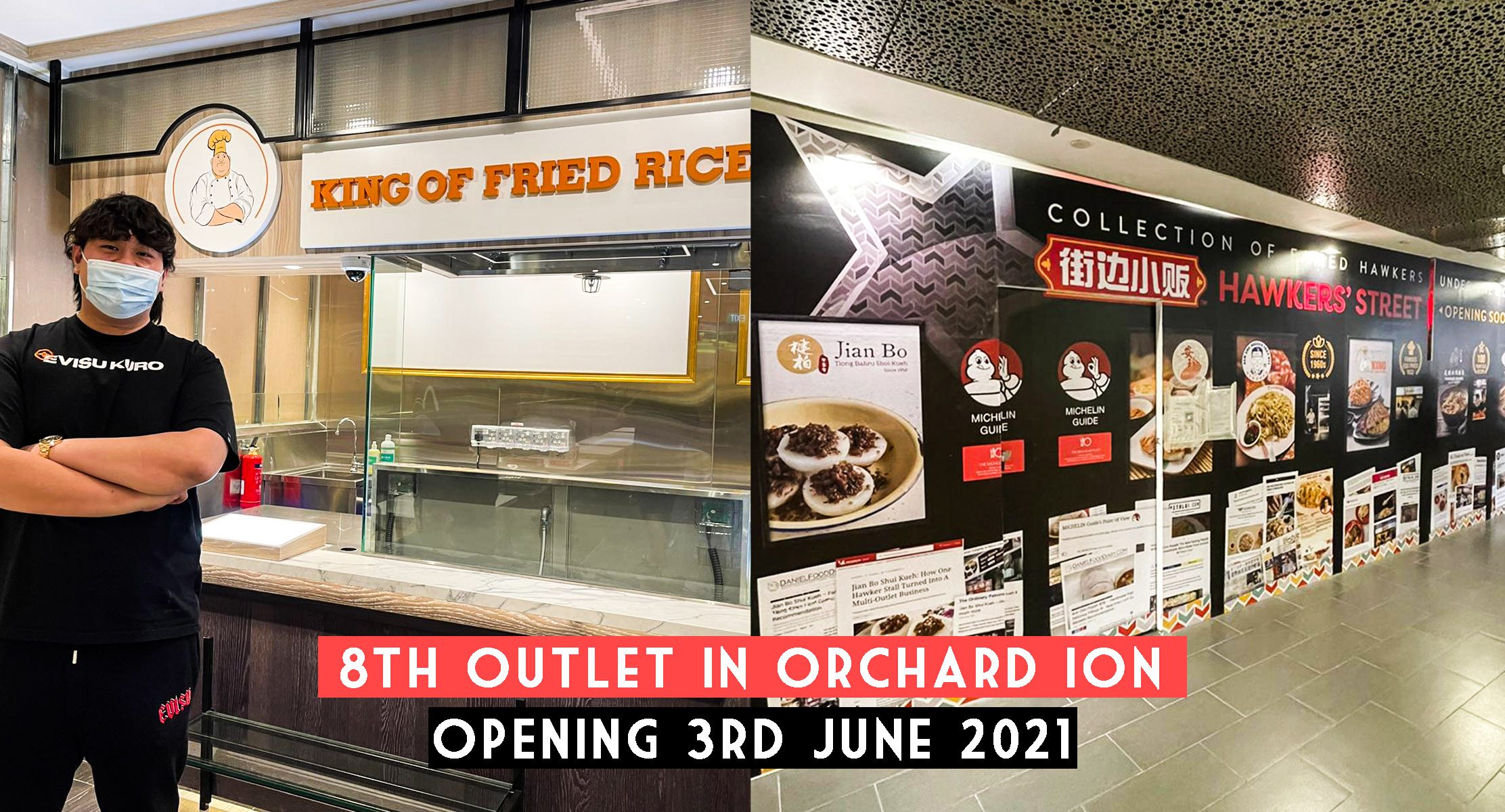 King of Fried Rice opens 8th outlet in Orchard Ion, on 3rd June 2021