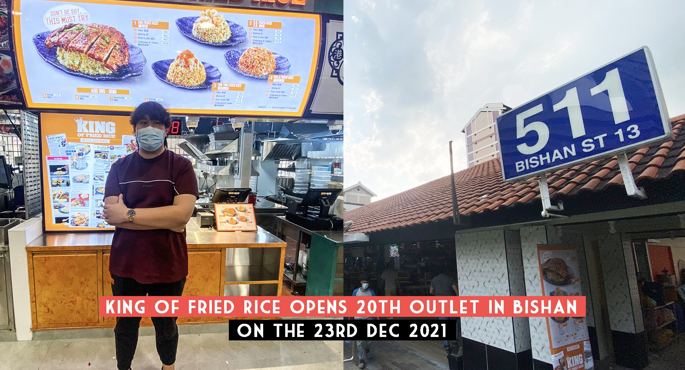 King of Fried Rice opens 20th outlet in Bishan, on the 23rd Dec 2021