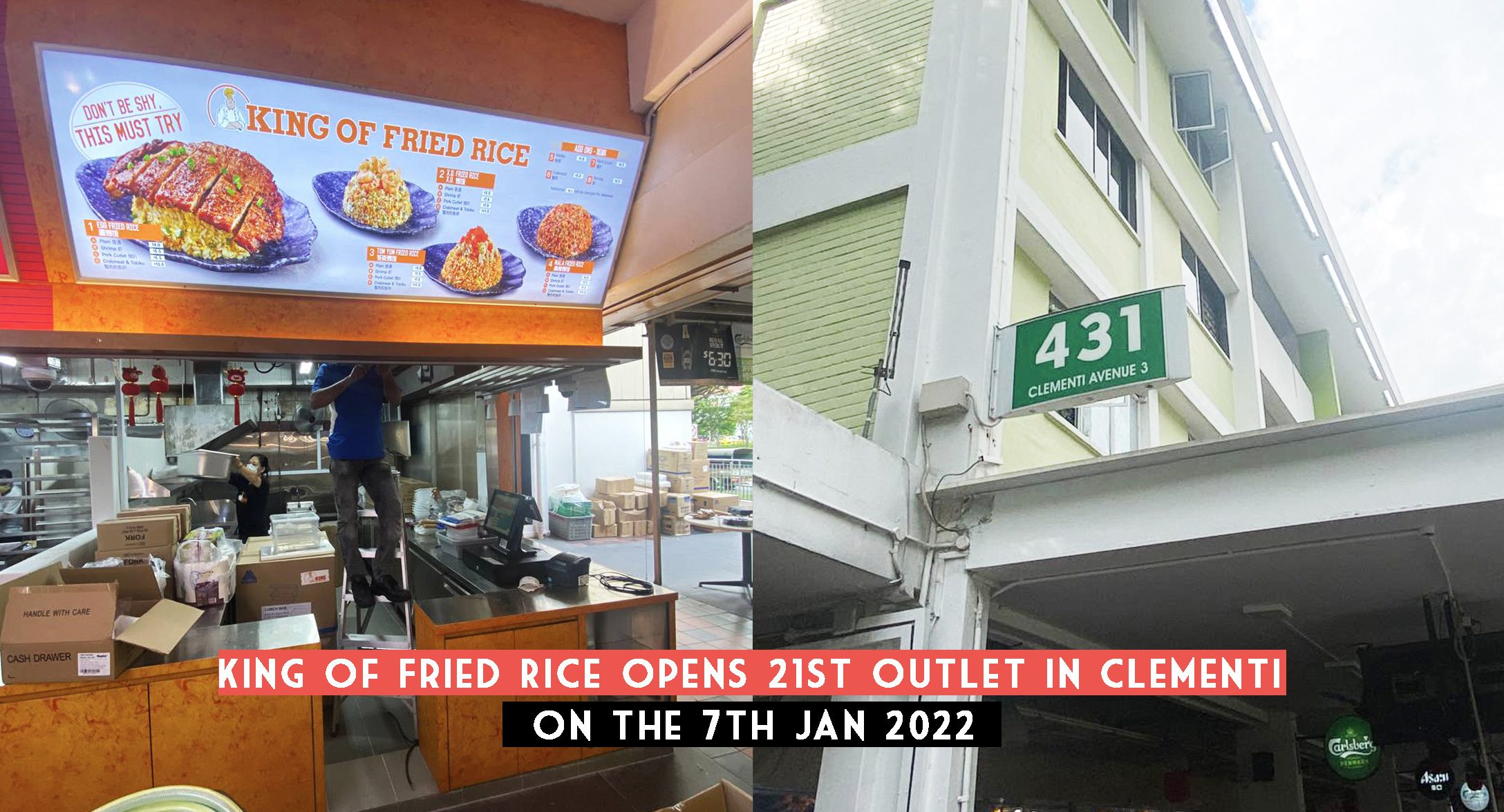 King of Fried Rice opens 21st outlet in Clementi, on the 7th Jan 2022